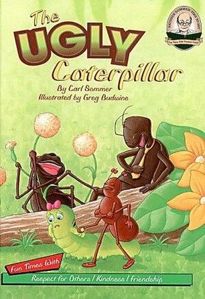 The Ugly Caterpillar by Carl Sommer