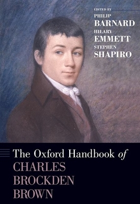 The Oxford Handbook of Charles Brockden Brown by 