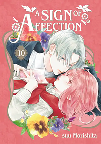 A Sign of Affection, Volume 10 by suu Morishita