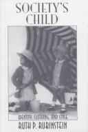 Society's Child: Identity, Clothing, And Style by Ruth Rubinstein