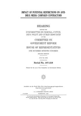 Impact of potential restrictions on anti-drug media campaign contractors by Committee on Government Reform (house), United St Congress, United States House of Representatives