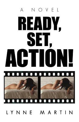 Ready, Set, Action! by Lynne Martin