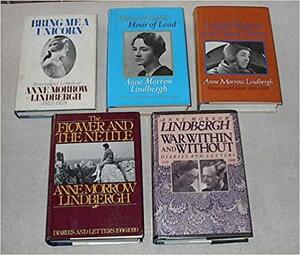 Diaries and Letters of Anne Morrow Lindbergh set: Bring Me a Unicorn; Hour of Gold, Hour of Lead; Locked Rooms and Open Doors; The Flower and the Nettle; War Within and Without by Anne Morrow Lindbergh