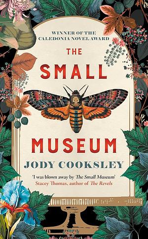 The Small Museum: A Chilling Historical Mystery Set Against the Gothic Backdrop of Victorian London by Jody Cooksley