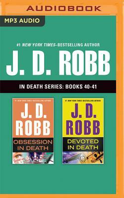 J. D. Robb: In Death Series, Books 40-41: Obsession in Death, Devoted in Death by J.D. Robb