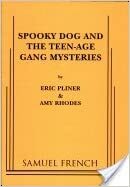 Spooky Dog and the Teen-Age Gang Mysteries by Amy Rhodes, Eric Pliner