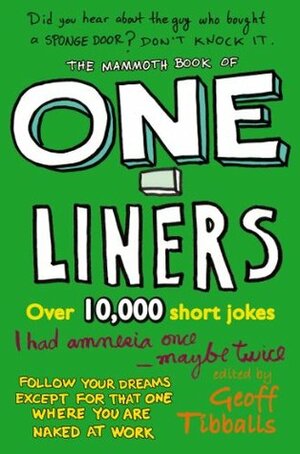 The Mammoth Book of One-Liners (Mammoth Books 459) by Geoff Tibballs