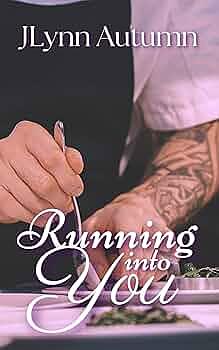 Running Into You by JLynn Autumn