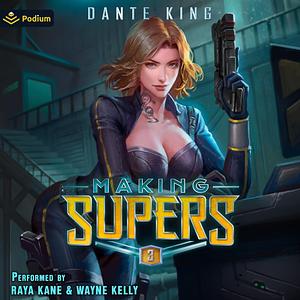 Making Supers 3 by Dante King