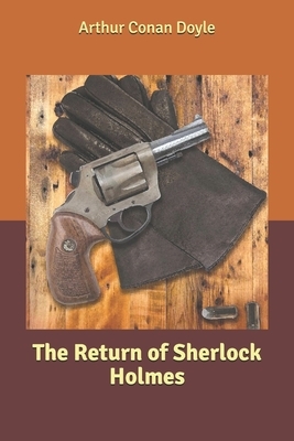 The Return of Sherlock Holmes by Arthur Conan Doyle