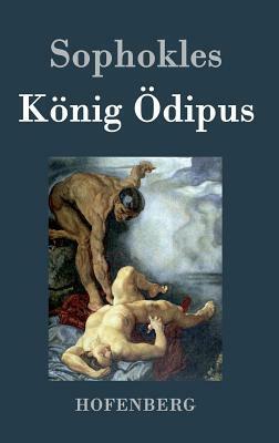 König Ödipus by Sophocles