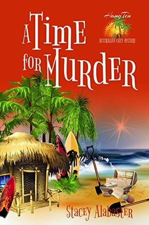 A Time for Murder by Stacey Alabaster