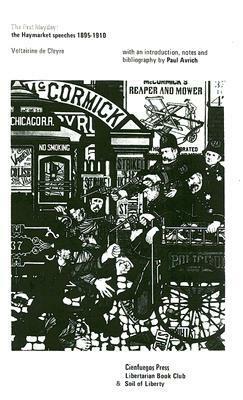 The First Mayday: The Haymarket Speeches 1895-1910 by Voltairine de Cleyre