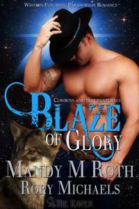 Blaze of Glory by Rory Michaels, Mandy M. Roth