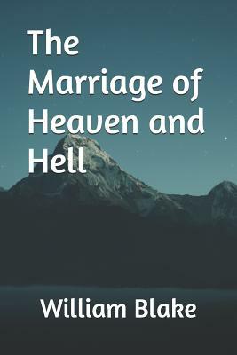 The Marriage of Heaven and Hell by William Blake