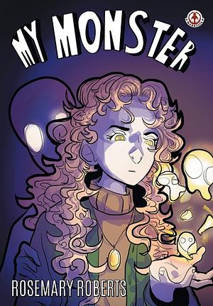 My Monster by Rosemary Roberts