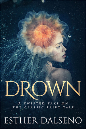 Drown by Esther Dalseno