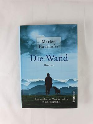 Die Wand by Marlen Haushofer by Marlen Haushofer, Marlen Haushofer