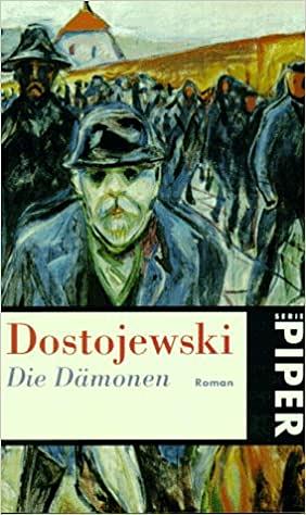 Die Dämonen by Fyodor Dostoevsky