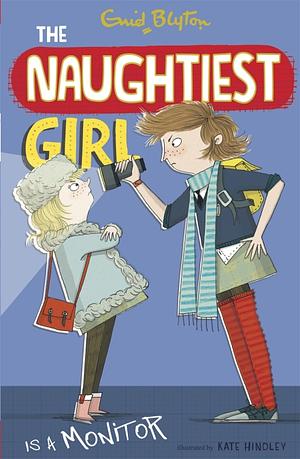 The Naughtiest Girl Is a Monitor by Enid Blyton