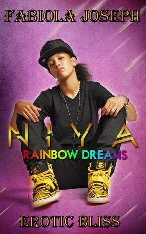 Niya: Rainbow Dreams (The Dreamers #1) by Erotic Blis, Fabiola Joseph