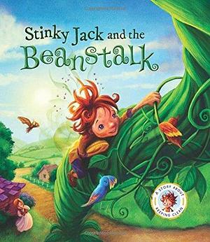 Stinky Jack and the Beanstalk: A Story About Keeping Clean by Steve Smallman