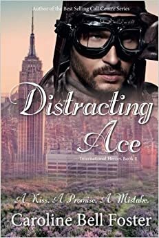 Distracting Ace by Caroline Bell Foster