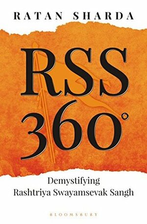 RSS 360 °: Demystifying Rashtriya Swayamsevak Sangh by Ratan Sharda