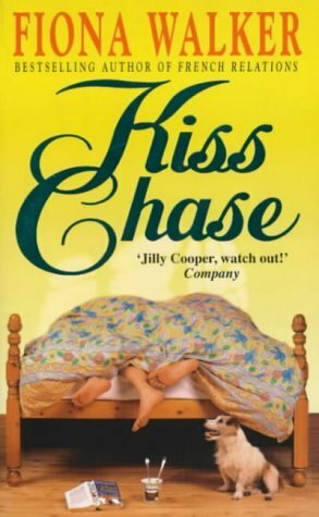 Kiss Chase by Fiona Walker
