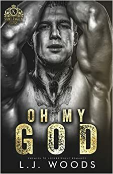 Oh My God by L.J. Woods