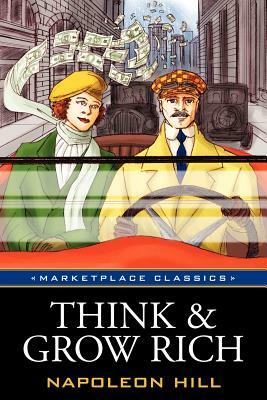 Think and Grow Rich: Original 1937 Classic Edition by Napoleon Hill