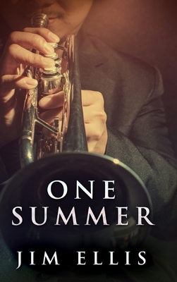 One Summer by Jim Ellis