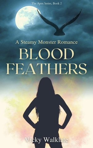 Blood Feathers by Vicky Walklate