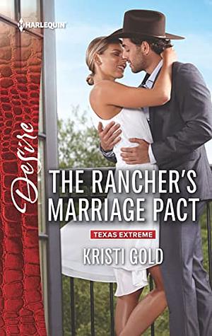 The Rancher's Marriage Pact by Kristi Gold