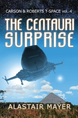 The Centauri Surprise by Alastair Mayer