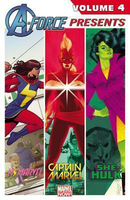 A-Force Presents Vol. 4 by Charles Soule, Nathan Edmondson, Kelly Sue DeConnick, Adrian Alphona, David López, Phil Noto, Javier Pulido, G. Willow Wilson