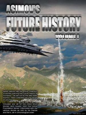 Asimov's Future History Volume 1 by Dead Man