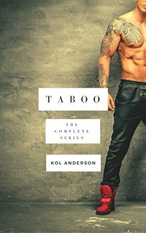 Taboo: the Complete Series by Kol Anderson