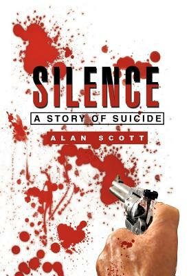 Silence by Alan Scott