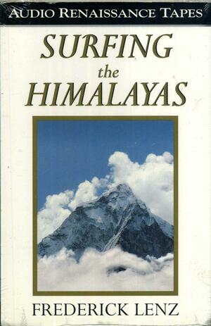 Surfing the Himalayas by Frederick Lenz