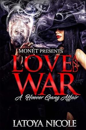 Love and War: A Hoover Gang Affair by Latoya Nicole