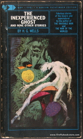 The Inexperienced Ghost and Nine Other Stories by Hart Day Leavitt, H.G. Wells