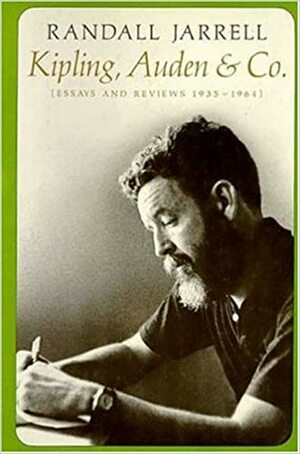 Kipling, Auden and Company by Randall Jarrell