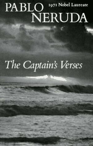 The Captain's Verses by Pablo Neruda, Donald Devenish Walsh