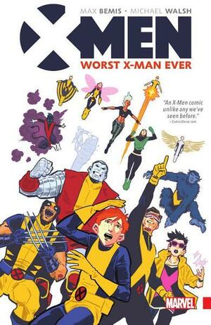 X-Men: Worst X-Man Ever #5 by Max Bemis
