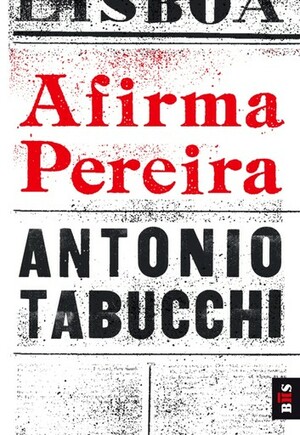 Afirma Pereira by Antonio Tabucchi