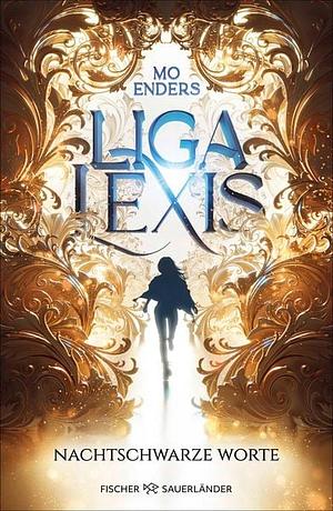 Liga Lexis - Nachtschwarze Worte by Mo Enders