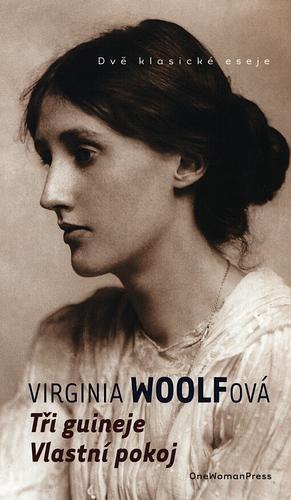 Tři guineje / Vlastní pokoj by Virginia Woolf