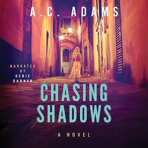 Chasing Shadows by A.C. Adams