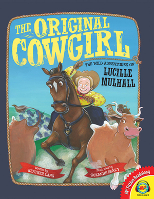 The Original Cowgirl by Heather Lang
